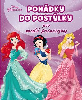 Pohádky do postýlky pro malé princezničky - - obrázek 1