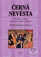 Černá nevěsta - Karel Jaromír Erben a kolektiv - obrázek 1