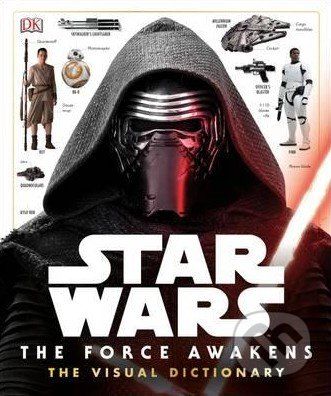 Star Wars: The Force Awakens Visual Dictionary - Dorling Kindersley - obrázek 1