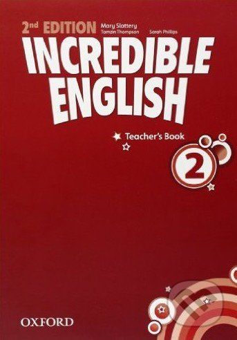 Incredible English 2: Teacher's Book - Sarah Phillips - obrázek 1