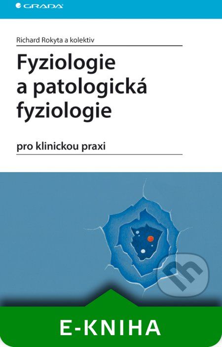 Fyziologie a patologická fyziologie - Richard Rokyta a kolektiv - obrázek 1