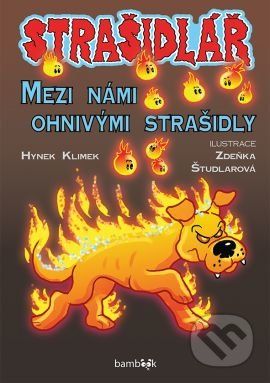 Strašidlář – Mezi námi ohnivými strašidly - Hynek Klimek, Zdeňka Študlarová - obrázek 1