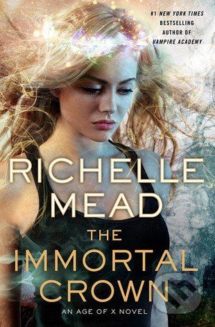 The Immortal Crown - Richelle Mead - obrázek 1