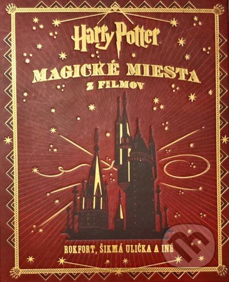 Harry Potter - Magické miesta z filmov - Jody Revenson - obrázek 1