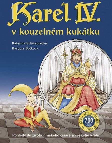 Karel IV. v kouzelném kukátku - Kateřina Schwabiková - obrázek 2
