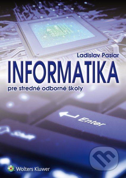 Informatika pre stredné odborné školy - Ladislav Pasiar - obrázek 1
