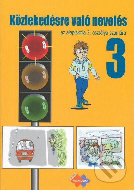 Közlekedésre való nevelés az álapiskola 3. osztálya számára - Mária Kožuchová, Renáta Matúšková, Ján Stebila - obrázek 1