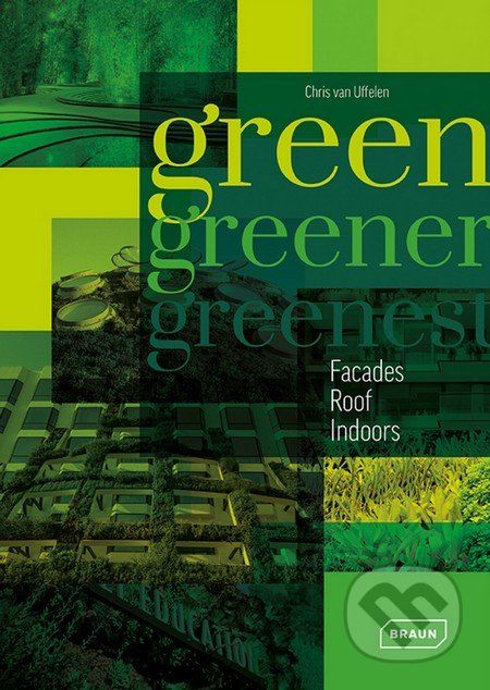Green, Greener, Greenest - Chris van Uffelen - obrázek 1