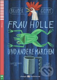 Frau Holle und andere Märchen - Brüder Grimm, Kerstin Salvador, Luigi Raffelli - obrázek 1