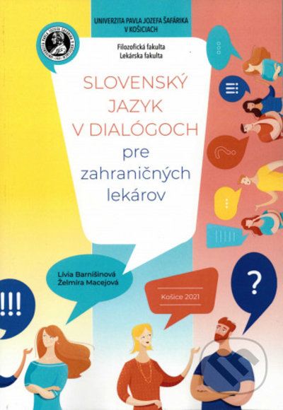 Slovenský jazyk v dialógoch pre zahraničných lekárov - Lívia Barnišinová, Želmíra Macejová - obrázek 1
