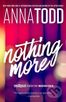 Nothing More - Anna Todd - obrázek 1
