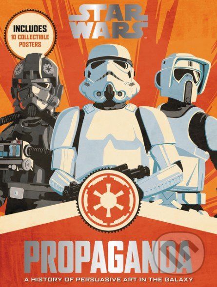 Star Wars Propaganda - Pablo Hidalgo - obrázek 1