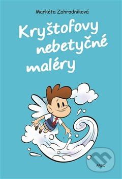 Kryštofovy nebetyčné maléry - Markéta Zahradníková - obrázek 2