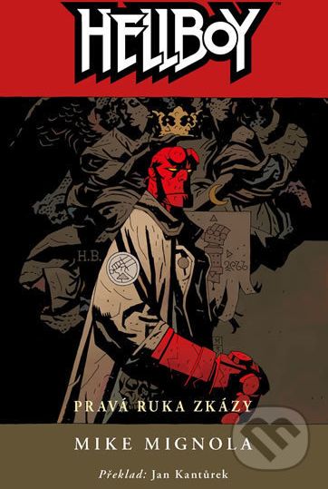 Hellboy 4: Pravá ruka zkázy - Mike Mignola - obrázek 1