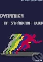 Dynamika na stránkach www - Juraj Vaculík, Radovan Madleňák - obrázek 1