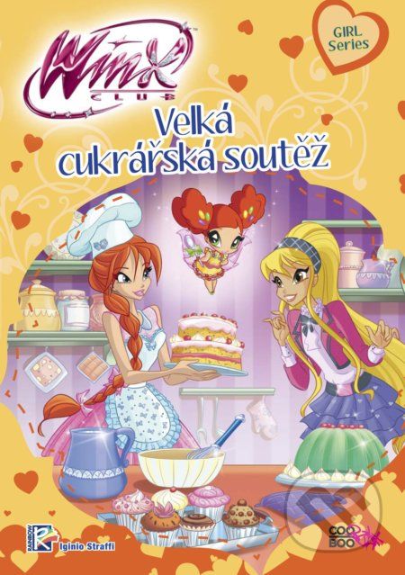 Winx Girl Series: Velká cukrářská soutěž - Iginio Straffi - obrázek 1