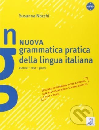 Nuova Grammatica Pratica Della Lingua Italiana - Susanna NocSusanna Nocchi chi - obrázek 1