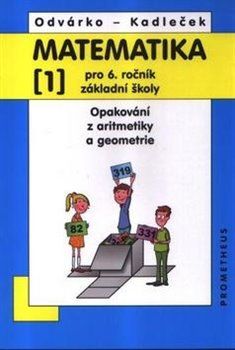 Matematika 1 pro 6. ročník základní školy - Oldřich Odvárko, Jiří Kadleček - obrázek 1