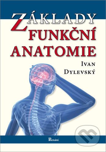 Základy funkční anatomie - Ivan Dylevský - obrázek 1