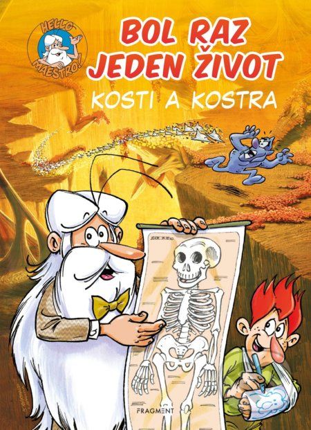 Bol raz jeden život: Kosti a kostra - Jean-Charles Gaudin, Minte (ilustrátor) - obrázek 1