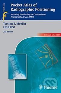 Pocket Atlas of Radiographic Positioning - Torsten B. Moeller - obrázek 1