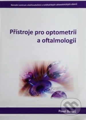 Přístroje pro optometrii a oftalmologii - Pavel Beneš - obrázek 1