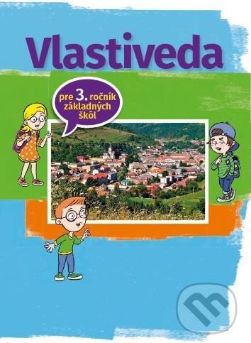 Vlastiveda pre 3. ročník základnej školy - Mária Kožuchová - obrázek 1