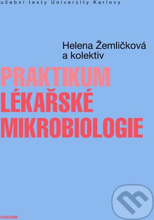 Praktikum lékařské mikrobiologie - Helena Žemličková - obrázek 1