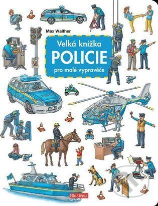 Velká knížka: Policie pro malé vypravěče - Max Walther - obrázek 1