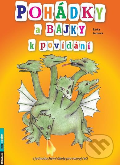Pohádky a bajky k povídání s jednoduchými úkoly pro rozvoj řeči - Šárka Jechová - obrázek 1