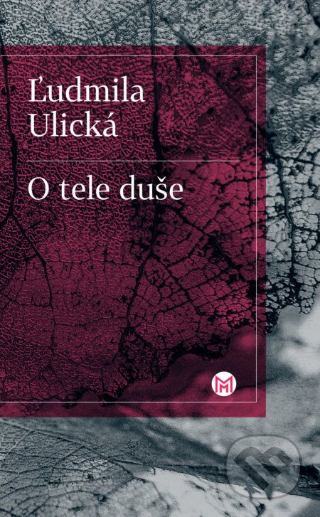 O tele duše - Ľudmila Ulická - obrázek 1