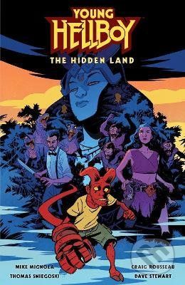 Young Hellboy: The Hidden Land - Mike Mignola, Thomas E. Sniegoski, Craig Rousseau (ilustrátor) - obrázek 1
