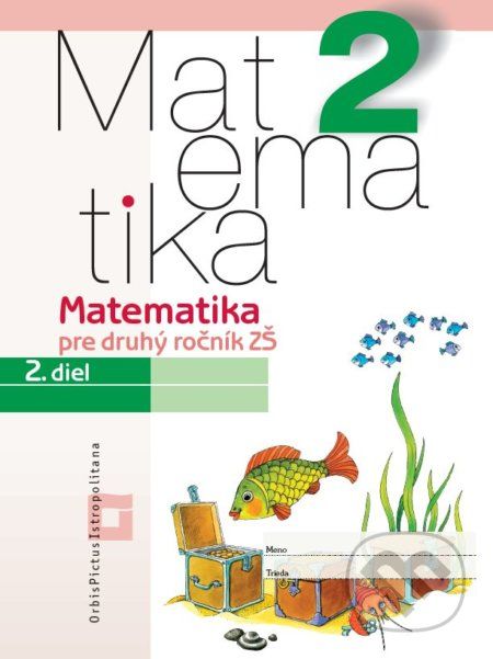 Matematika 2 pre základné školy - 2. diel - Vladimír Repáš, Ingrid Jančiarová - obrázek 1