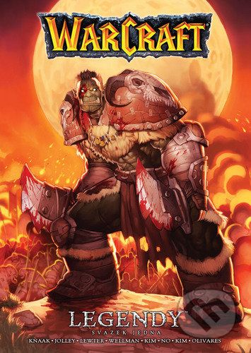 Warcraft: Legendy 1 - Richard A. Knaak, Troy Lewter, Mike Wellman, Dan Jolley - obrázek 1
