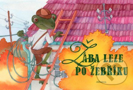 Žába leze po žebříku... - Jolana Ryšavá, Darina Krygielová (ilustrátor) - obrázek 1