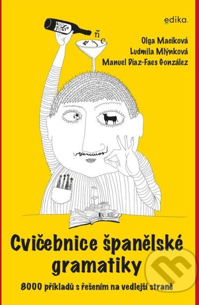 Cvičebnice španělské gramatiky - Ludmila Mlýnková, Olga Macíková, Manuel Díaz-Faes González - obrázek 1