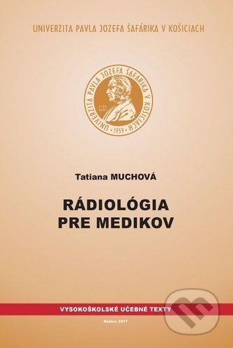 Rádiológia pre medikov - Tatiana Muchová - obrázek 1