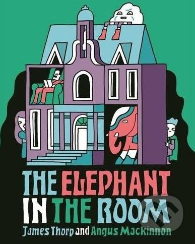 The Elephant in the Room - James Thorp, Angus Mackinnon (ilustrácie) - obrázek 1