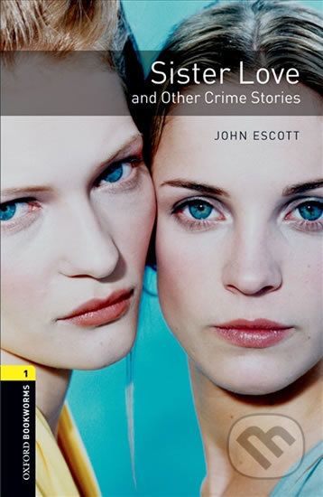 Library 1 - Sister Love and Other Crime with Audio Mp3 pack - John Escott - obrázek 1