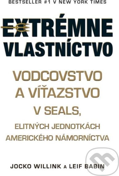 Extrémne vlastníctvo - Jocko Willink, Leif Babin - obrázek 1