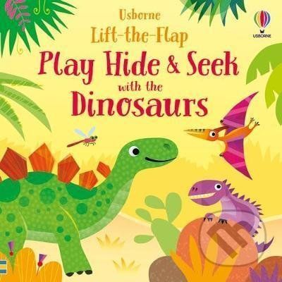 Play Hide & Seek With the Dinosaurs / Usborne Lift-the-Flap - Sam Taplin - obrázek 1