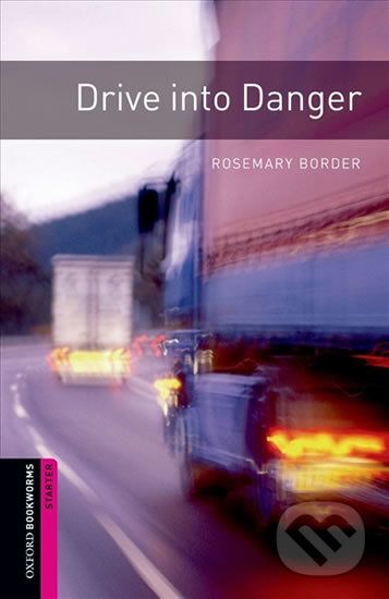 Library Starter - Drive Into Danger with Audio Mp3 Pack - Rosemary Border - obrázek 1
