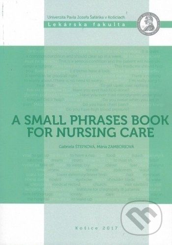 A small phrases book for nursing care - Gabriela Štefková, Mária Zamboriová - obrázek 1