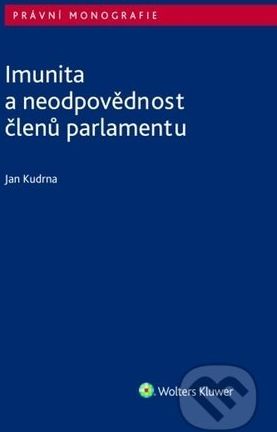 Imunita a neodpovědnost členů parlamentu - Jan Kudrna - obrázek 1