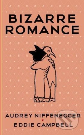 Bizarre Romance - Audrey Niffenegger, Eddie Campbell - obrázek 1