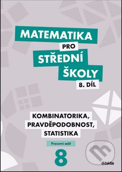 Matematika pro střední školy 8. díl - R. Horenský, I. Janů, M. Květoňová - obrázek 1