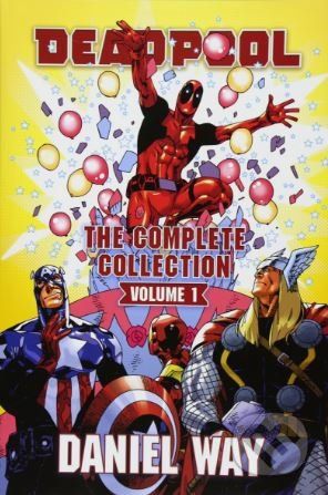 Deadpool: The Complete Collection - Daniel Way, Steve Dillon (ilustrácie) - obrázek 1