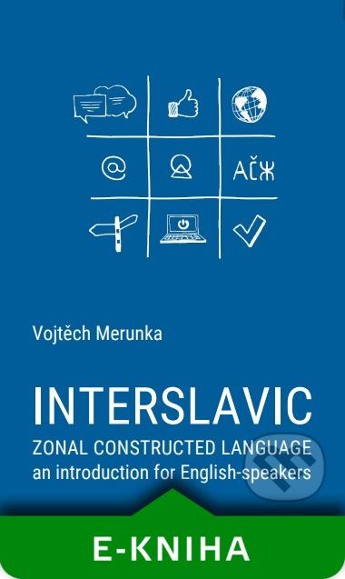 Interslavic zonal constructed language: an Introduction for English-speakers - Vojtěch Merunka - obrázek 1