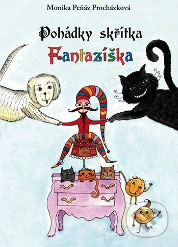 Pohádky skřítka Fantazíška - Marie Peňáz Procházková - obrázek 1