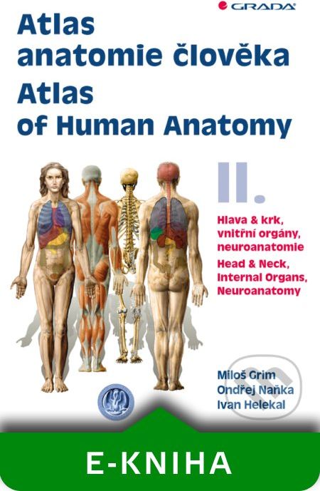 Atlas anatomie člověka II. - Atlas of Human Anatomy II. - Miloš Grim, Naňka Ondrej - obrázek 1